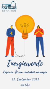 Energiewende - Eigenen Strom rentabel managen am 12.09.2022 um 20:00 Uhr - Dorfhaus Eynatten