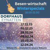 Besen-Wirtschaft Winterspecials ab dem 17.11.2023 18:00 bis 22:00 Uhr - Dorfhaus Eynatten