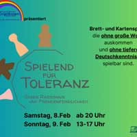 Spielend für Toleranz - Brett- und Kartenspiele, die ohne große Worte auskommen und ohne tiefere Deutschkenntnisse spielbar sind - Gegen Rassismus und Fremdenfeindlichkeit - Samstag, 08.02.2025 ab 20:00 Uhr und Sonntag, 09.02.2025 von 13:00 Uhr bis 17:00 Uhr - Dorfhaus Eynatten